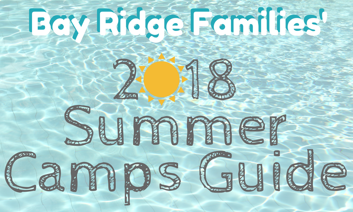 Bay Ridge Families' 2018 Summer Camps Guide