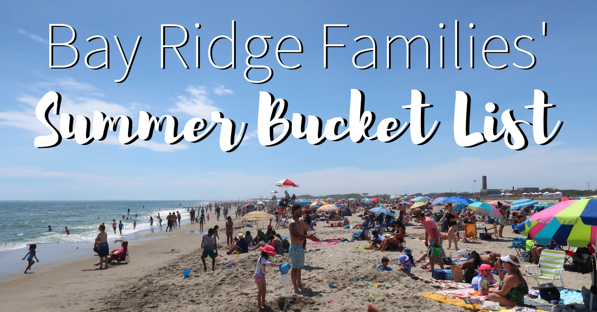Bay Ridge Families' Summer Bucket List - What to do with Kids this Summer in Brooklyn!