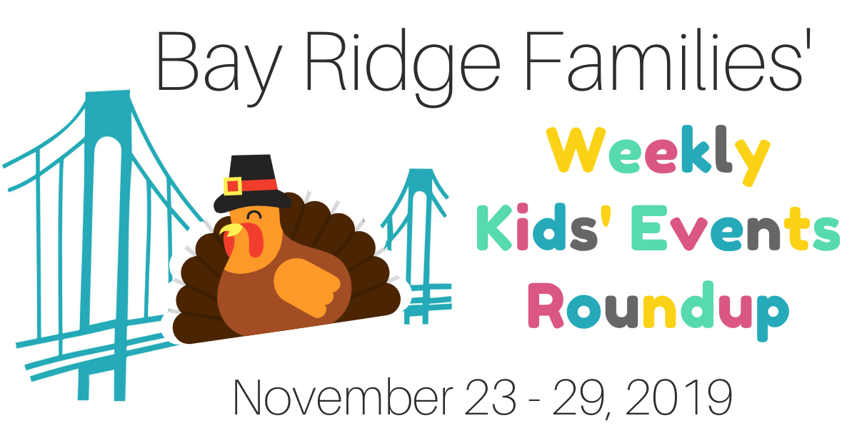Kids' Events in Bay Ridge November 23 - 29, 2019