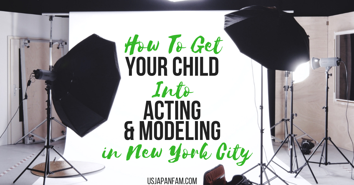 How to get your child into acting and modeling in NYC (without spending a dime!)