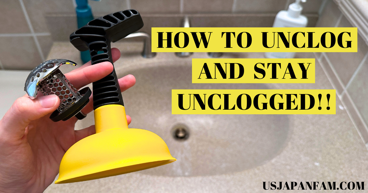HOW TO UNCLOG A SINK OR TUB AND STAY UNCLOGGED - usjapanfam