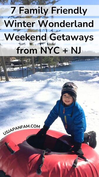7 Best family friendly winter wonderland weekend getaways from NYC and New Jersey - US Japan Fam