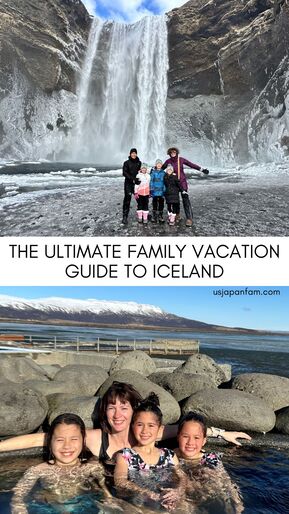 THE ULTIMATE FAMILY VACATION GUIDE TO ICELAND - usjapanfam