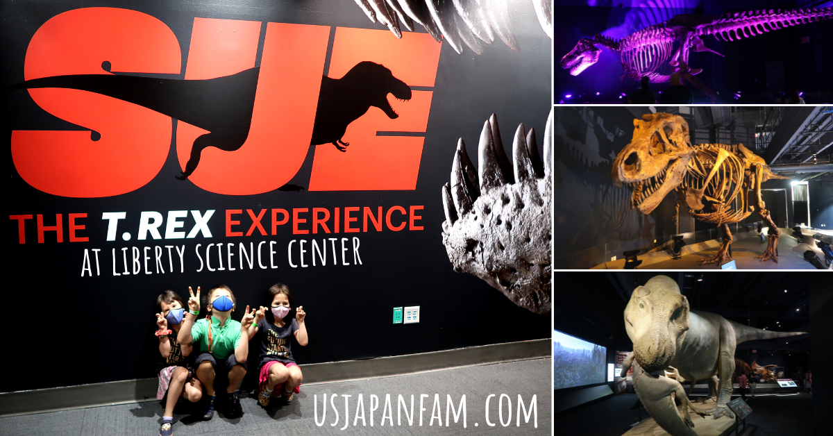 US Japan Fam reviews Sue the T.Rex Experience at Liberty Science Center
