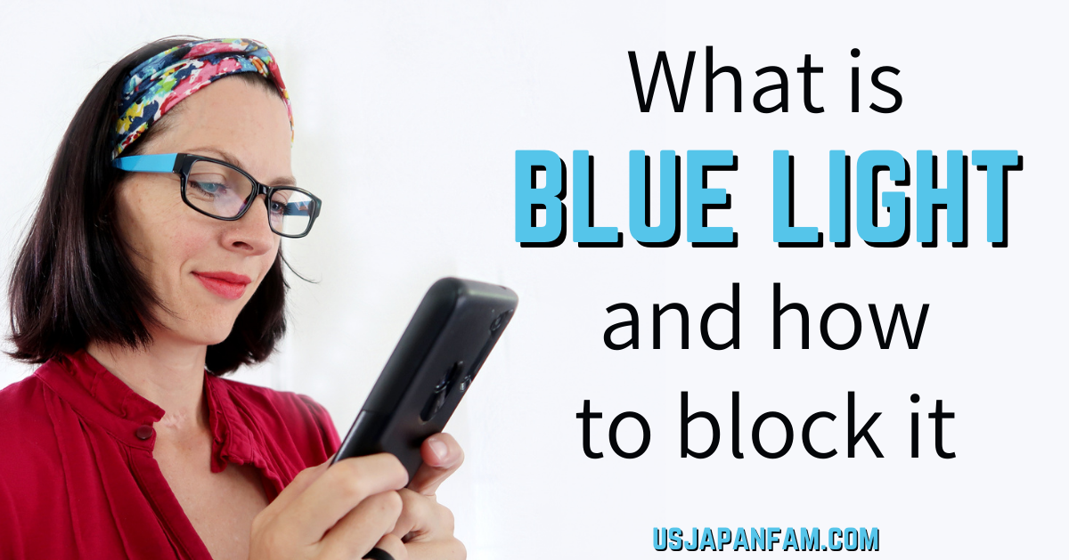 usjapanfam - what is blue light and how to block it - discountglasses review